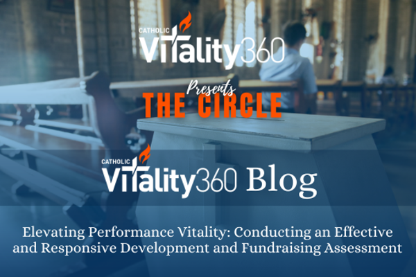 Elevating Performance Vitality: Conducting an Effective and Responsive Development and Fundraising Assessment
